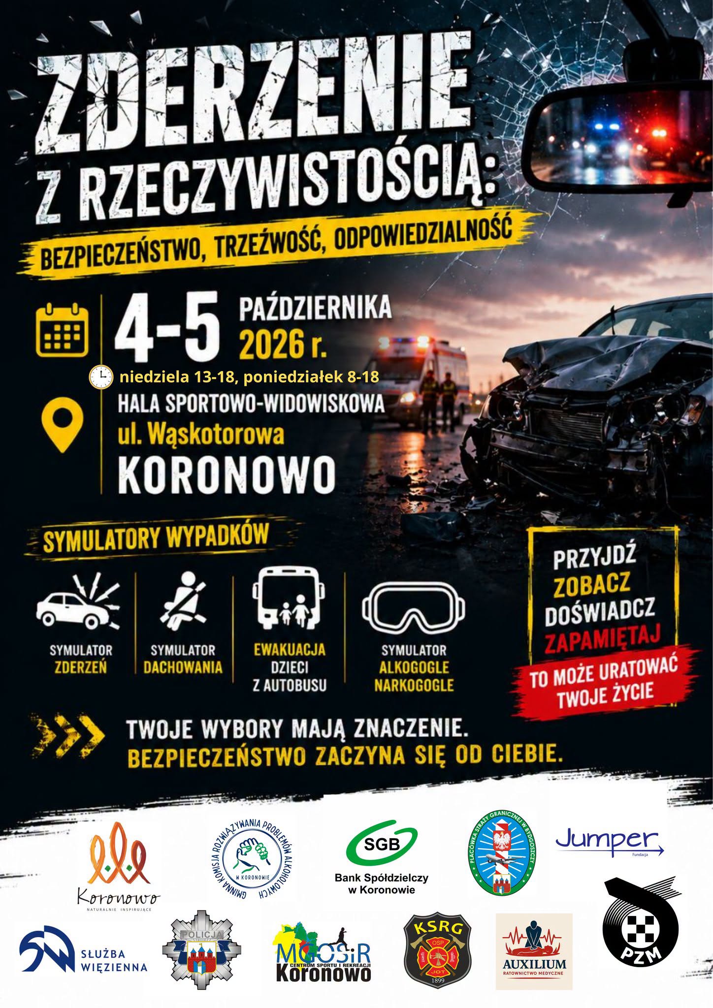 aktualność: ZDERZENIE Z RZECZYWISTOŚCIĄ – bezpieczeństwo, trzeźwość, odpowiedzialność